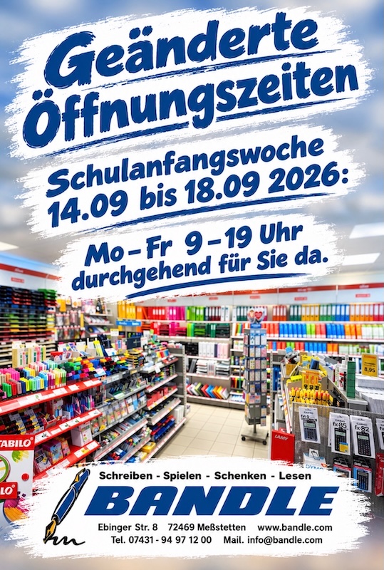 Schulanfangswoche - wir haben von 09:00 bis 19:00 Uhr durchgehend für Sie geöffnet 